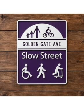 San Francisco Golden Gate Ave Slow Street Sign Pedestrian Walk Bike California